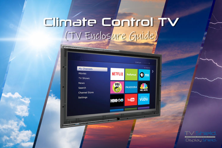 Climate Control for TV - The TV Shield