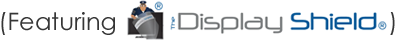 The Display Shield